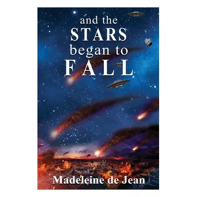 "And the Stars Began to Fall" - "" ("De Jean Madeleine")