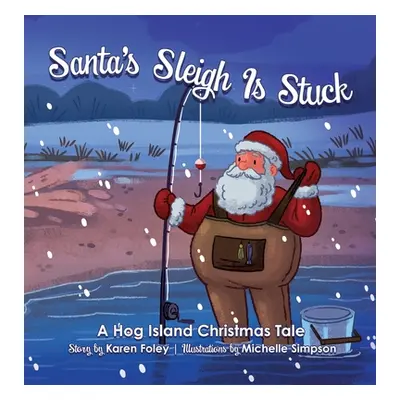 "Santa's Sleigh Is Stuck" - "" ("Foley Karen")