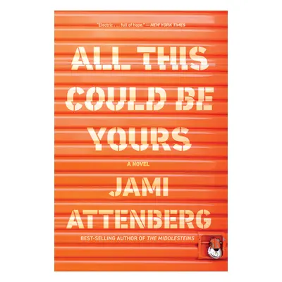 "All This Could Be Yours" - "" ("Attenberg Jami")