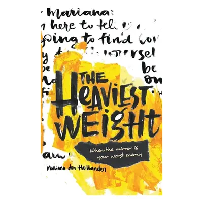 "The Heaviest Weight" - "" ("Den Hollander Mariana")