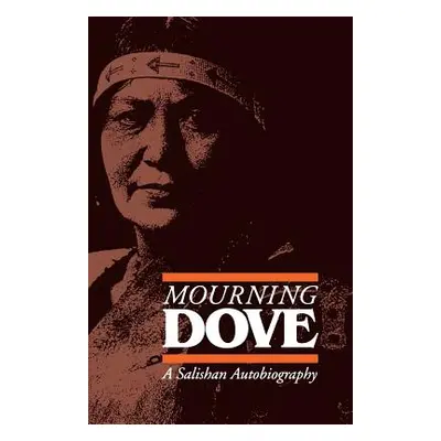 "Mourning Dove: A Salishan Autobiography" - "" ("Miller Jay")