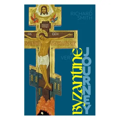 "A Very Byzantine Journey: Discovering the New Testament Story through Icons and Pilgrimage" - "