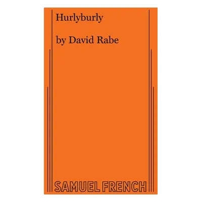 "Hurlyburly" - "" ("Rabe David")