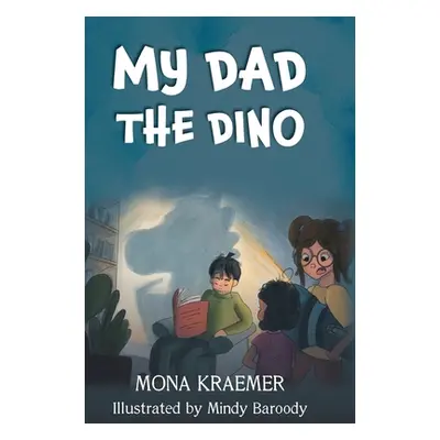 "My Dad the Dino" - "" ("Kraemer Mona")