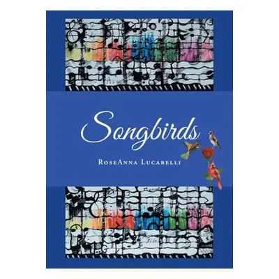 "Songbirds" - "" ("Lucarelli Roseanna")