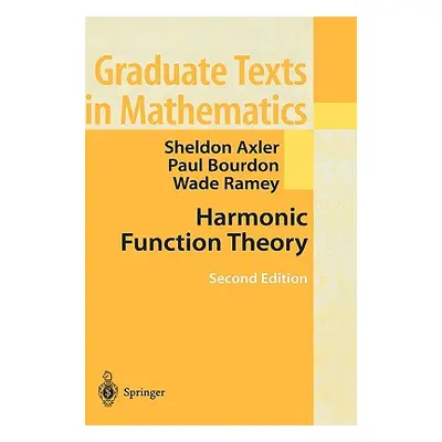 "Harmonic Function Theory" - "" ("Axler Sheldon")