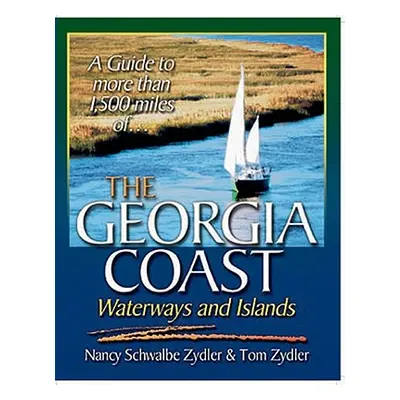 "The Georgia Coast, Waterways and Islands" - "" ("Zydler Nancy")