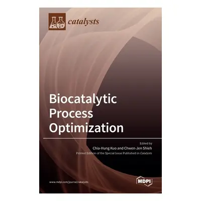 "Biocatalytic Process Optimization" - "" ("Kuo Chia-Hung")