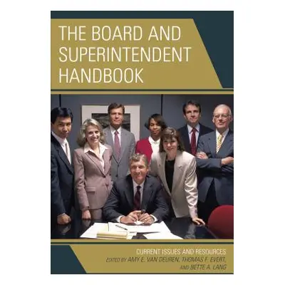 "The Board and Superintendent Handbook: Current Issues and Resources" - "" ("Van Deuren Amy E.")