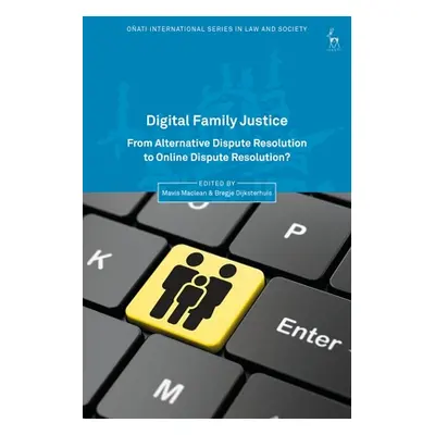 "Digital Family Justice: From Alternative Dispute Resolution to Online Dispute Resolution?" - ""