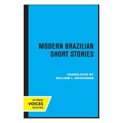 "Modern Brazilian Short Stories" - "" ("Grossman William L.")