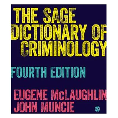 "The Sage Dictionary of Criminology" - "" ("McLaughlin Eugene")