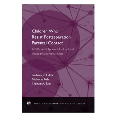 "Children Who Resist Postseparation Parental Contact: A Differential Approach for Legal and Ment