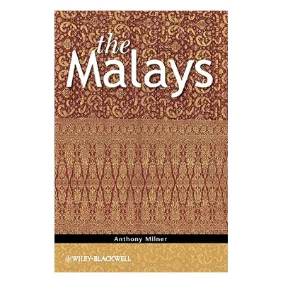 "The Malays" - "" ("Milner Anthony")