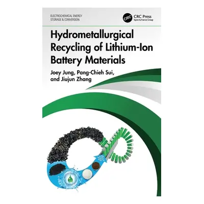 "Hydrometallurgical Recycling of Lithium-Ion Battery Materials" - "" ("Jung Joey")