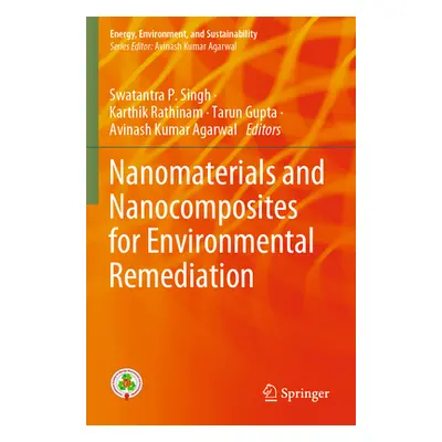 "Nanomaterials and Nanocomposites for Environmental Remediation" - "" ("Singh Swatantra P.")