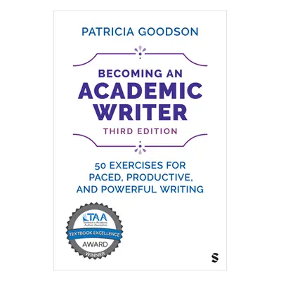 "Becoming an Academic Writer: 50 Exercises for Paced, Productive, and Powerful Writing" - "" ("G