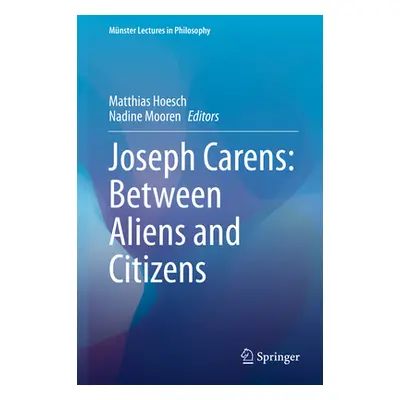 "Joseph Carens: Between Aliens and Citizens" - "" ("Hoesch Matthias")