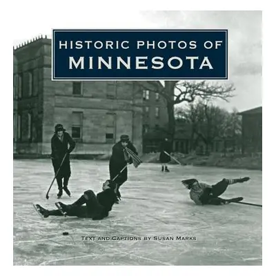 "Historic Photos of Minnesota" - "" ("Marks Susan")