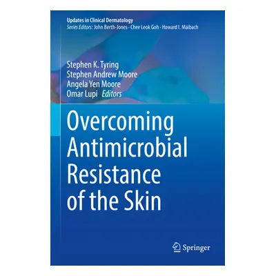 "Overcoming Antimicrobial Resistance of the Skin" - "" ("Tyring Stephen K.")