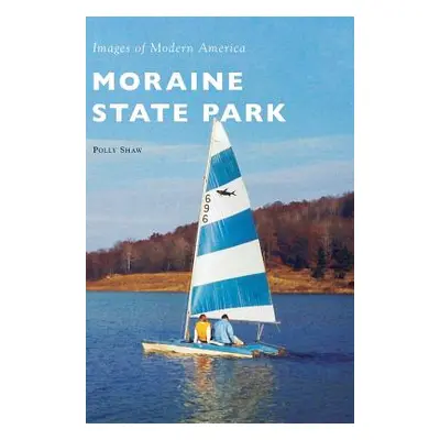 "Moraine State Park" - "" ("Shaw Polly")