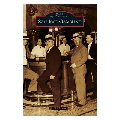 "San Jose Gambling" - "" ("Ramos Ted")