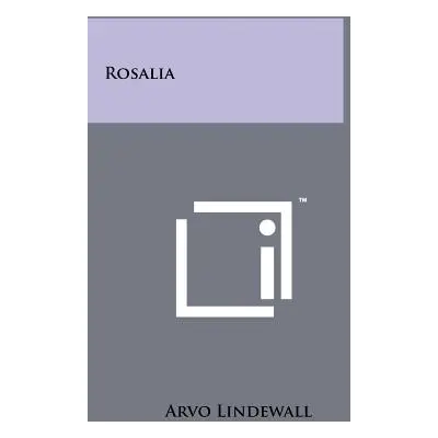 "Rosalia" - "" ("Lindewall Arvo")