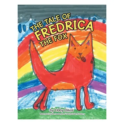 "The Tale of Fredrica the Fox" - "" ("Davis Libby")