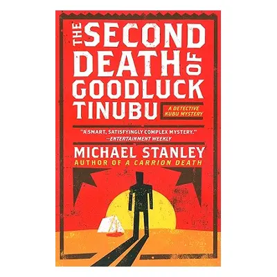 "The Second Death of Goodluck Tinubu" - "" ("Stanley Michael")