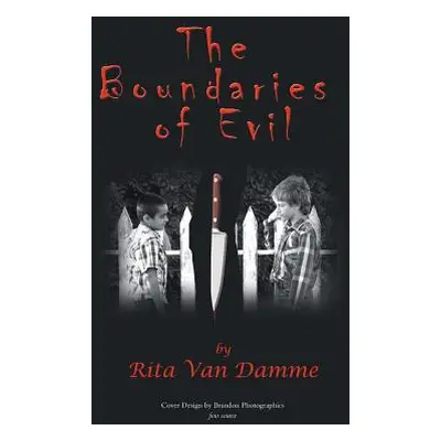 "The Boundaries of Evil" - "" ("Van Damme Rita")