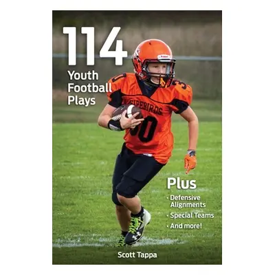 "114 Youth Football Plays" - "" ("Tappa Scott")