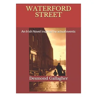 "Waterford Street" - "" ("Gallagher Desmond")