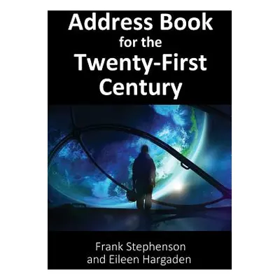 "Address Book for the Twenty-First Century" - "" ("Stephenson Frank")