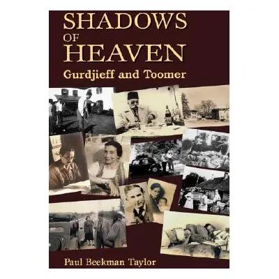 "The Shadows of Heaven: Gurdjieff and Toomer" - "" ("Taylor Paul Beekman")