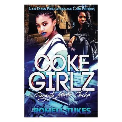 "Coke Girlz" - "" ("Tukes Romell")