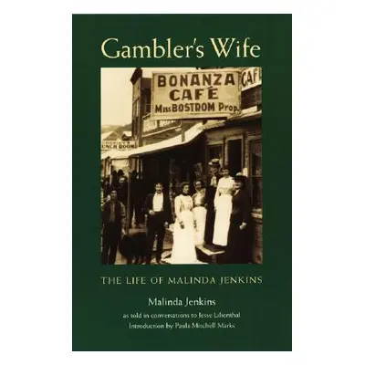 "Gambler's Wife: The Life of Malinda Jenkins" - "" ("Jenkins Malinda")