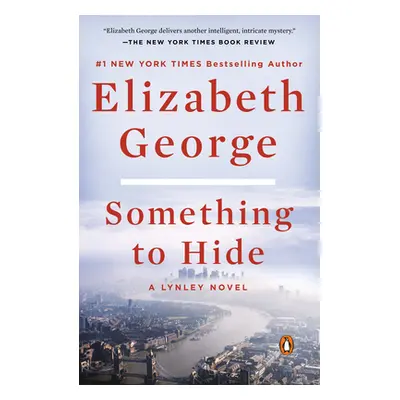 "Something to Hide: A Lynley Novel" - "" ("George Elizabeth")