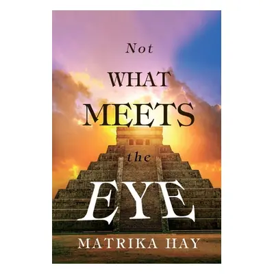 "Not What Meets the Eye" - "" ("Hay Matrika")