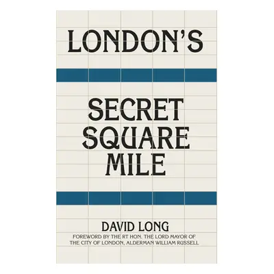 "London's Secret Square Mile" - "" ("Long David")