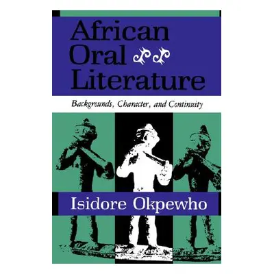 "African Oral Literature" - "" ("Okpewho Isidore")