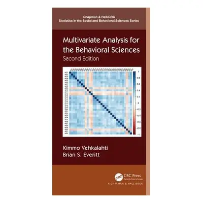 "Multivariate Analysis for the Behavioral Sciences, Second Edition" - "" ("Vehkalahti Kimmo")