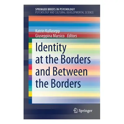 "Identity at the Borders and Between the Borders" - "" ("Kullasepp Katrin")