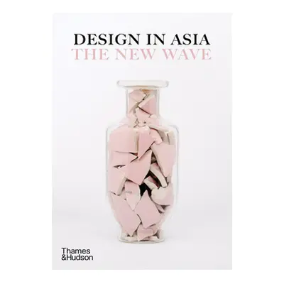 "Design in Asia: The New Wave" - "" ("Annetta Philip")