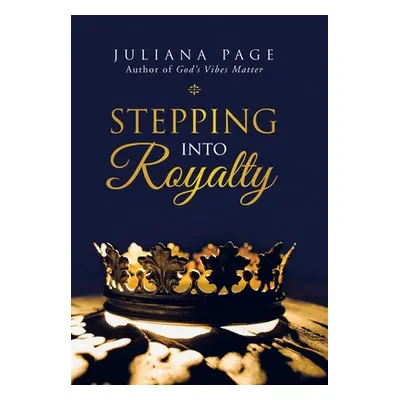 "Stepping into Royalty" - "" ("Page Juliana")