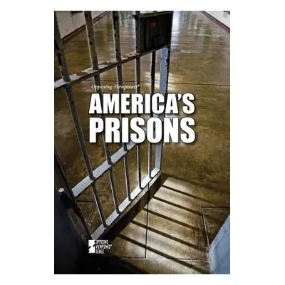 "Americas Prisons" - "" ("Greenhaven Press")