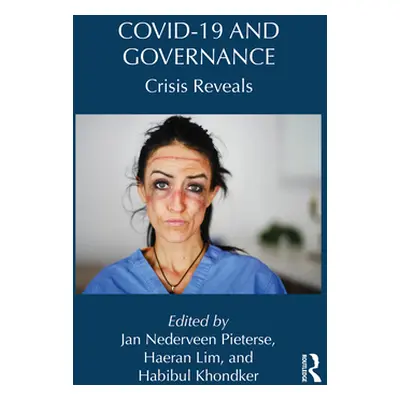 "Covid-19 and Governance: Crisis Reveals" - "" ("Nederveen Pieterse Jan")