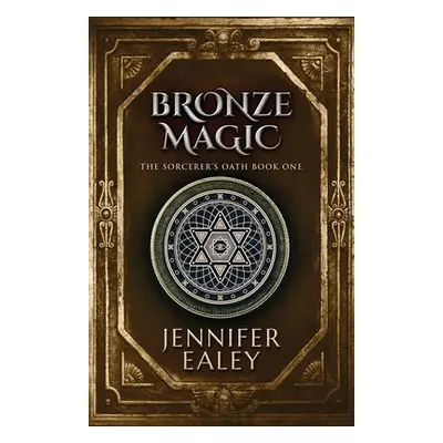 "Bronze Magic" - "" ("Ealey Jennifer")