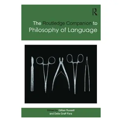 "The Routledge Companion to Philosophy of Language" - "" ("Russell Gillian")