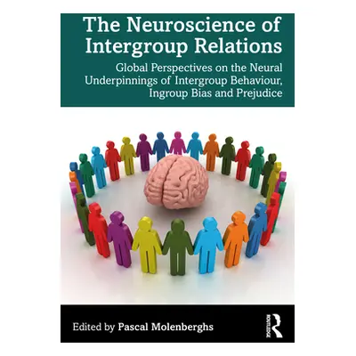 "The Neuroscience of Intergroup Relations: Global Perspectives on the Neural Underpinnings of In