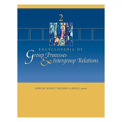 "Encyclopedia of Group Processes & Intergroup Relations" - "" ("Levine John M.")